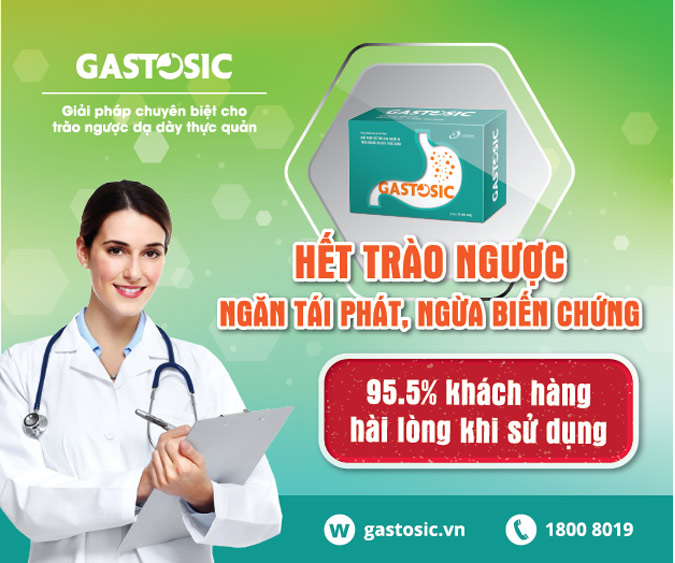 Gastosic hỗ trợ giảm triệu chứng trào ngược